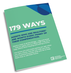 179 Ways Agents Who Are REALTORS® Are Worth Every Penny of Their Compensation: